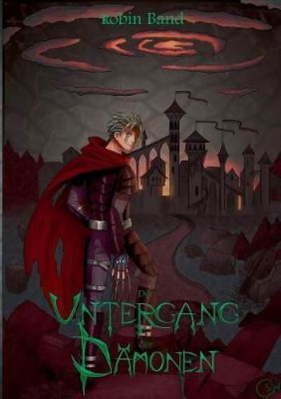 Cover for The Band · Der Untergang der Dämonen (Buch) (2018)