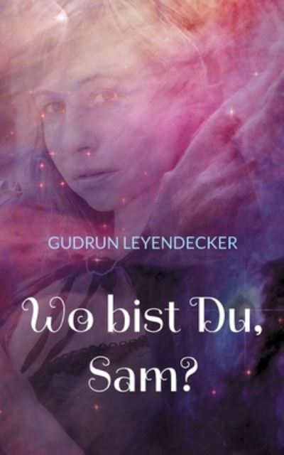 Cover for Gudrun Leyendecker · Wo bist Du, Sam? (Paperback Book) (2022)