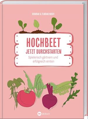 Cover for Deborah und Florian Hucht · Hochbeet - Jetzt durchstarten! (Bok) (2024)