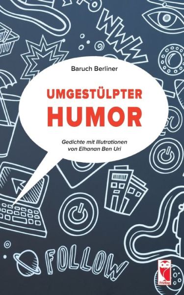 Cover for Baruch Berliner · Umgestulpter Humor: Gedichte. Mit Illutrationen von Elhanan Ben Uri (Paperback Book) (2020)