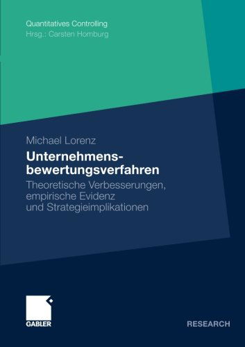 Cover for Michael Lorenz · Unternehmensbewertungsverfahren: Theoretische Verbesserungen, Empirische Evidenz Und Strategieimplikationen - Quantitatives Controlling (Paperback Book) [2010 edition] (2009)