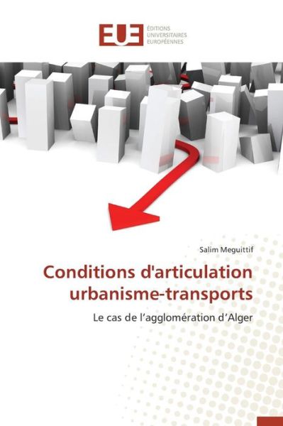 Cover for Meguittif Salim · Conditions D'articulation Urbanisme-transports (Paperback Book) (2018)