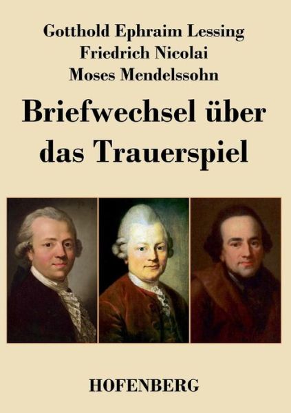 Cover for Moses Mendelssohn · Briefwechsel Uber Das Trauerspiel (Paperback Bog) (2014)