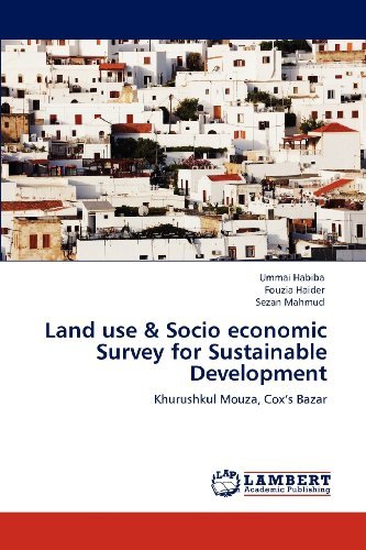 Cover for Sezan Mahmud · Land Use &amp; Socio Economic Survey for Sustainable Development: Khurushkul Mouza, Cox's Bazar (Paperback Book) (2012)