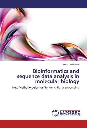 Cover for Mai S. Mabrouk · Bioinformatics and Sequence Data Analysis in Molecular Biology: New Methodologies for Genomic Signal Processing (Pocketbok) (2012)