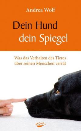 Cover for A. Wolf · Dein Hund-dein Spiegel (Book)