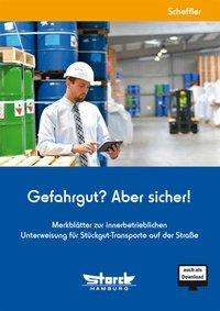 Cover for Scheffler · Gefahrgut? Aber sicher! (Book)