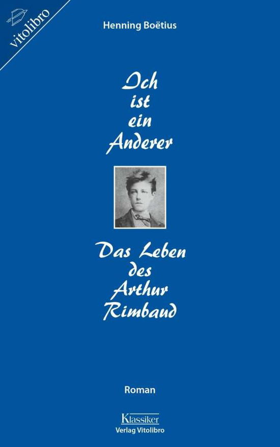 Ich ist ein Anderer Das leben d - Boëtius - Books -  - 9783869401379 - 