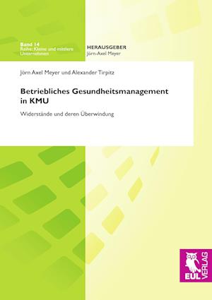 Cover for Jörn-Axel Meyer · Betriebliches Gesundheitsmanagement in KMU (Paperback Book) (2008)