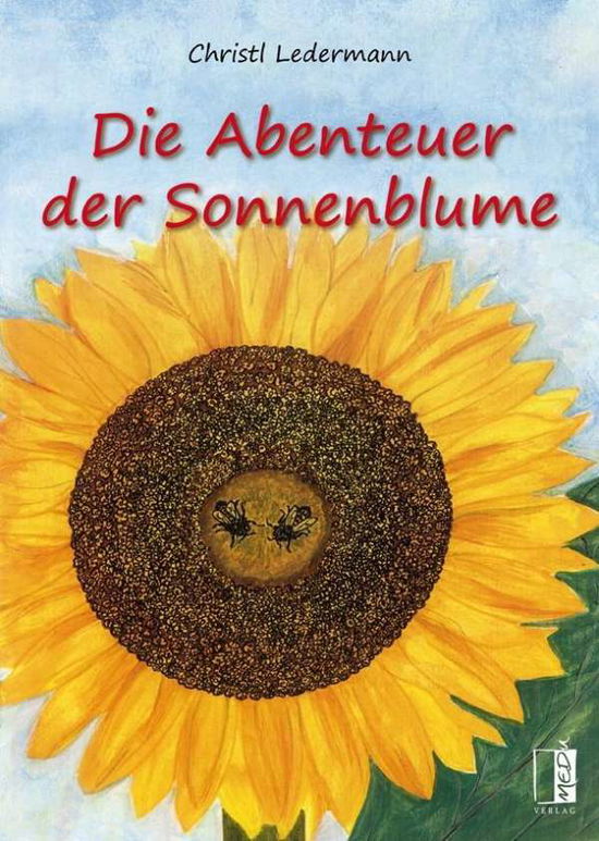 Cover for Ledermann · Die Abenteuer der Sonnenblume (Book)