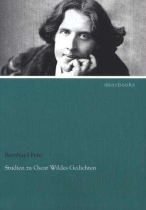 Cover for Fehr · Studien zu Oscar Wildes Gedichten (Book)