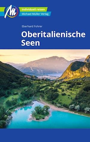 Cover for Eberhard Fohrer · Oberitalienische Seen Reiseführer Michael Müller Verlag (Book) (2024)