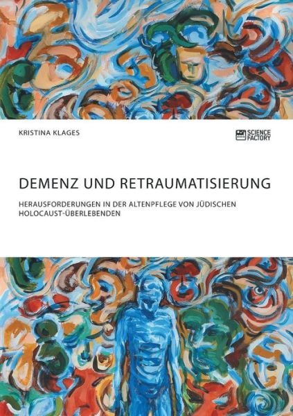 Cover for Klages · Demenz und Retraumatisierung. He (Bok) (2018)