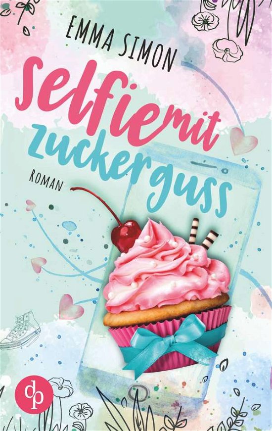 Cover for Simon · Selfie mit Zuckerguss (New Adult, (Bog) (2018)