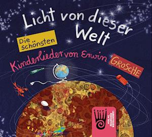 Cover for Erwin Grosche · Licht von dieser Welt (Audiobook (CD)) (2023)