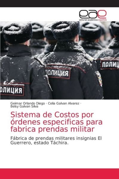 Cover for Geimar Orlando Diego · Sistema de Costos por ordenes especificas para fabrica prendas militar (Pocketbok) (2021)