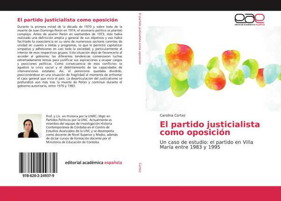 El partido justicialista como op - Cortez - Książki -  - 9786202249379 - 