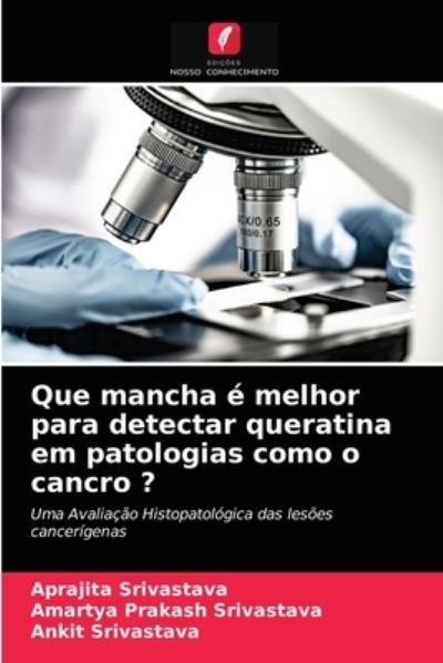 Cover for Srivastava · Que mancha é melhor para det (N/A) (2021)