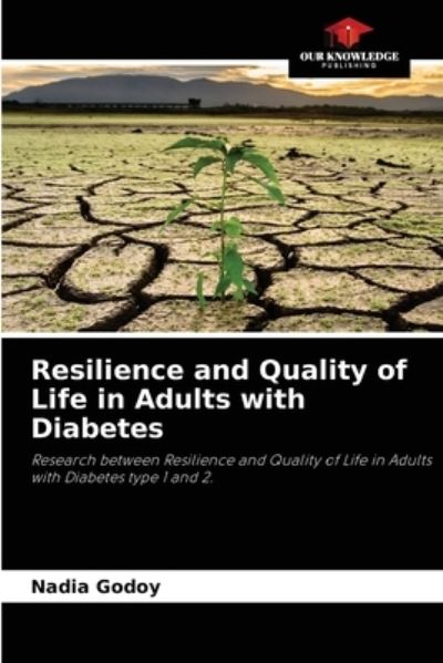 Cover for Nadia Godoy · Resilience and Quality of Life in Adults with Diabetes (Paperback Book) (2021)