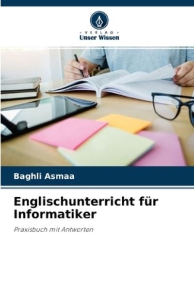Cover for Baghli Asmaa · Englischunterricht fur Informatiker (Paperback Book) (2021)