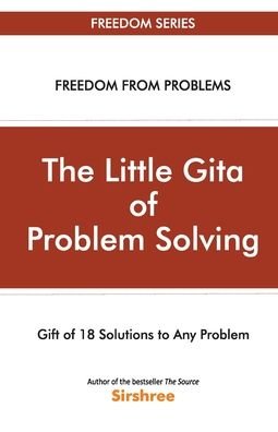 Cover for Sirshree · The Little Gita Of Problem Solving - Gift Of 18 Solutions To Any Problem (Paperback Book) (2017)