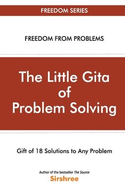 Cover for Sirshree · The Little Gita Of Problem Solving - Gift Of 18 Solutions To Any Problem (Taschenbuch) (2017)