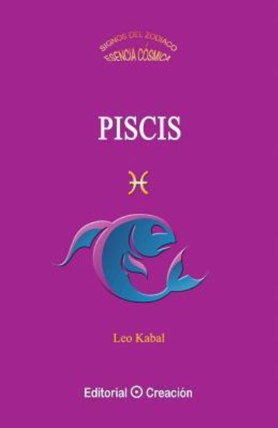 Piscis - Leo Kabal - Livros - Creacion - 9788415676379 - 1 de maio de 2013