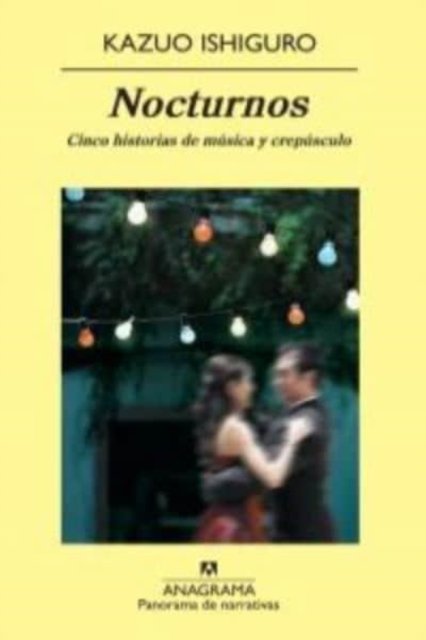 Cover for Kazuo Ishiguro · Nocturnos (MERCH) (2017)