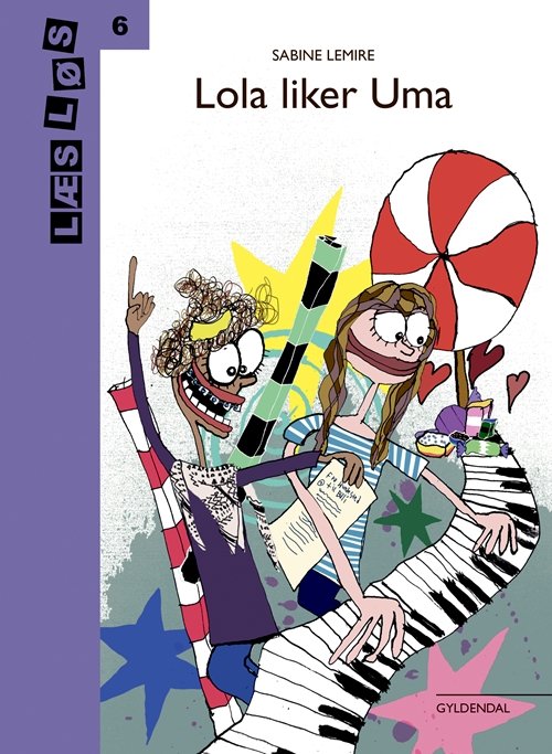 Cover for Sabine Lemire · Læs løs 6: Lola liker Uma (Gebundesens Buch) [1. Ausgabe] (2018)