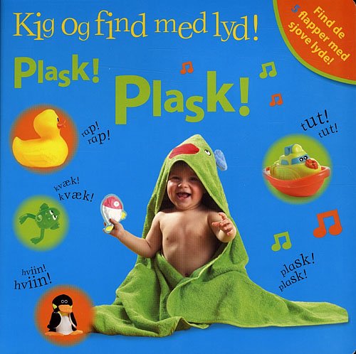 Cover for Dawn Sirett · Kig og find med lyd: Plask! Plask! (Cardboard Book) [1. Painos] (2010)