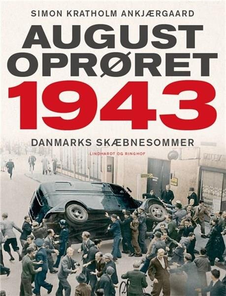 Cover for Simon Ankjærgaard · Augustoprøret 1943 (Indbundet Bog) [1. udgave] (2020)