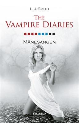 Cover for L. J. Smith · The Vampire Diaries #9: The Vampire Diaries #9 Månesangen (Gebundenes Buch) [1. Ausgabe] [Hardback] (2012)