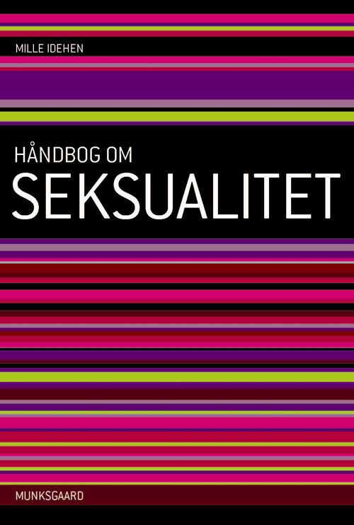 Seksualitet og livskvalitet - Mille Idehen - Books - Gyldendal - 9788762811379 - August 29, 2013