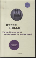 Cover for Helle Helle · Forestillingen om et ukompliceret liv med en mand (Hardcover Book) [5th edição] [Hardback] (2013)