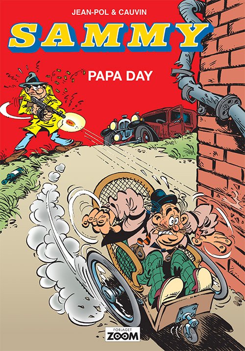 Cover for Jean-Pol Raoul Cauvin · Sammy: Sammy: Papa Day (Sewn Spine Book) [1º edição] (2019)