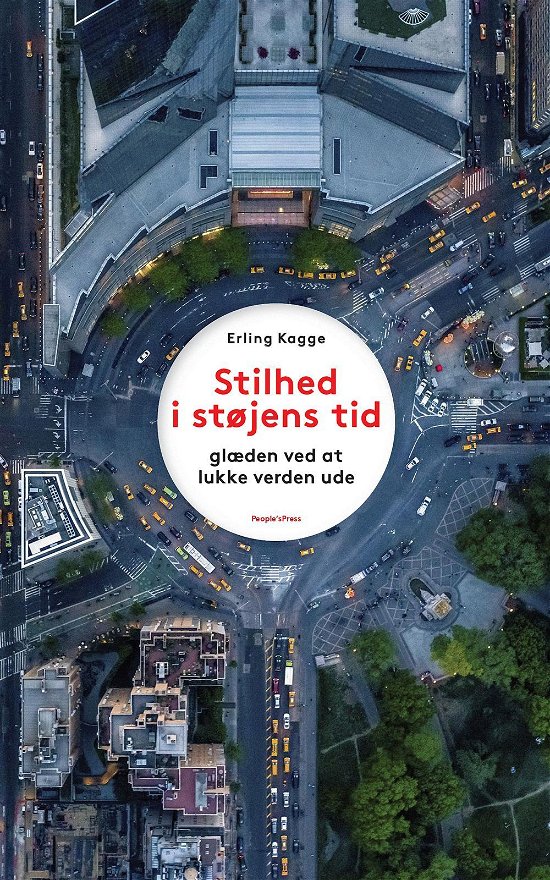 Cover for Erling Kagge · Stilhed i støjens tid (Gebundesens Buch) [1. Ausgabe] (2017)