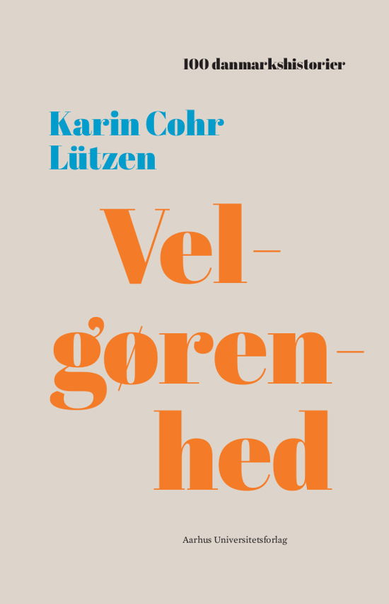 Cover for Karin Cohr Lützen · 100 danmarkshistorier 37: Velgørenhed (Innbunden bok) [1. utgave] (2020)
