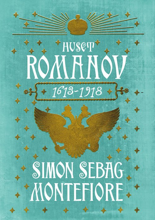 Cover for Simon Sebag Montefiore · Huset Romanov (Bound Book) [1st edition] (2017)