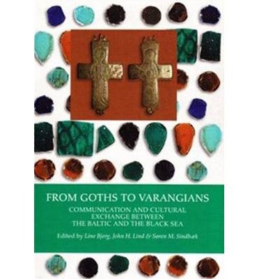 Cover for Bjerg Line M. Højbjerg (Ed.) · Black Sea Studies 15: From Goths to Varangians (Indbundet Bog) [1. udgave] [Indbundet] (2013)