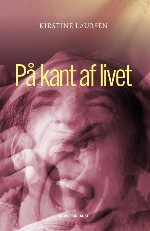 Cover for Kirstine Laursen · På kant af livet (Sewn Spine Book) [1st edition] (2022)