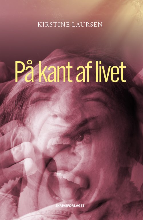Cover for Kirstine Laursen · På kant af livet (Hæftet bog) [1. udgave] (2022)