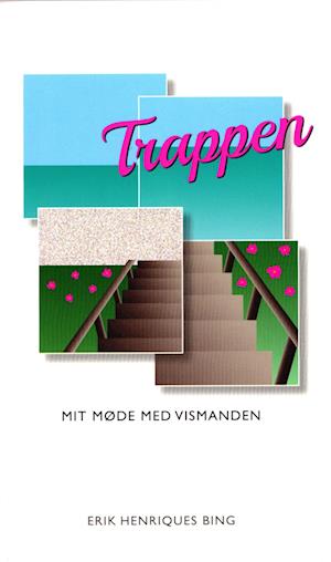 Erik Henriques Bing · Trappen (Taschenbuch) [1. Ausgabe] (2022)