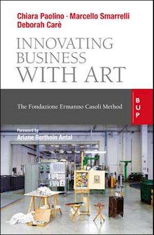 Cover for Marcello Smarrelli · Innovating Business with Art: The Fondazione Ermanno Casoli Method (Paperback Book) (2021)