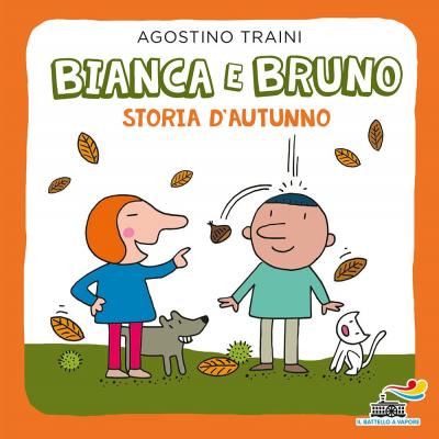 Cover for Agostino Traini · Bianca E Bruno. Storia D'autunno. Ediz. A Colori (DVD)