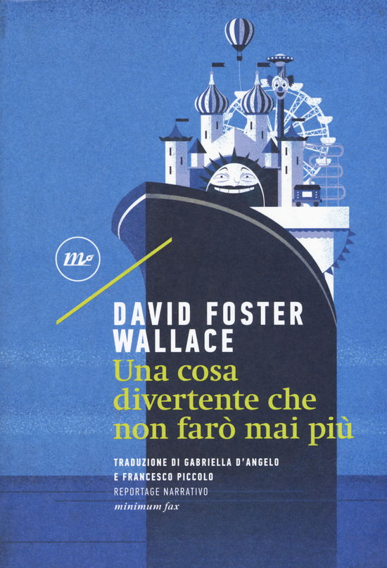 Cover for Wallace David Foster · Una Cosa Divertente Che Non Faro Mai Piu (Book)