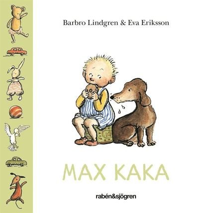 Cover for Eva Eriksson · Max kaka (Board book) (2014)