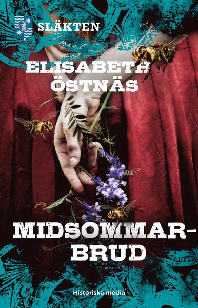 Cover for Elisabeth Östnäs · Släkten: Midsommarbrud (Bound Book) (2018)