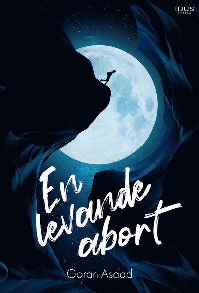 Cover for Goran Asaad · En levande abort (Book)