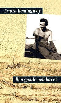 Cover for Ernest Hemingway · Den gamle och havet (Gebundesens Buch) (2011)