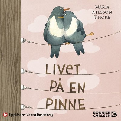 Cover for Maria Nilsson Thore · Livet på en pinne (Audiobook (MP3)) (2021)